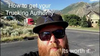 How to get your Trucking Authority *Its worth it*