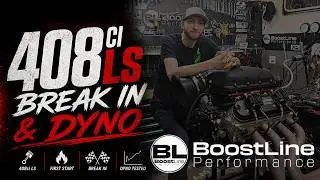 Boostline 408ci LS Break in & Dyno
