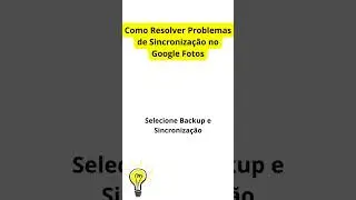 Como Resolver Problemas de Sincronização no Google Fotos