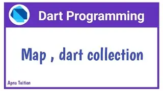 #39 Dart : Map In Dart | Dart Collections | Dart For Flutter By Vivek Lodh