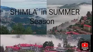 SHIMLA in Summer Season