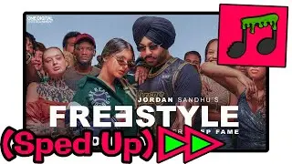 Freestyle (FAST SPED UP) Jordan Sandhu