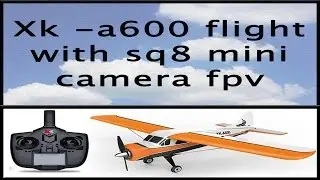Xk -a600 flight with sq8 mini camera fpv Gearbest.com
