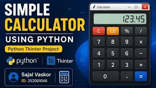Simple Calculator Using Python | Tkinter GUI Project | Sajal Vaskor | ID: 252001046
