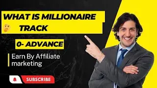 From Beginner to Advanced: Master Millionaire Track with Affiliate Marketing