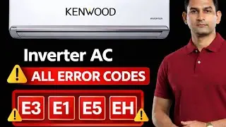 Kenwood Inverter AC All Error Codes List | E1, E2, E3, F1 Solutions! And fix