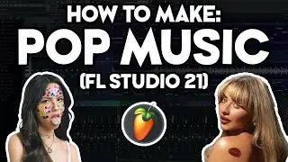 How to Make POP MUSIC (FL Studio 21) #15