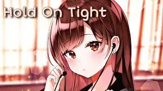 Nightcore - Hold On Tight (feat. Donna Tella) - (Lyrics)