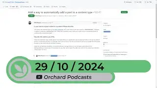 Orchard Podcast: 29th of October, 2024