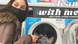 clean with me (and hate circuit laundry bc they're scammers)