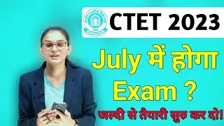 Next CTET In July? How to prepare