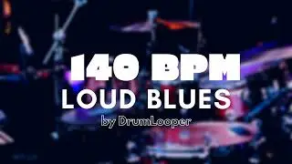 140 BPM Loud Blues Drum Loop | Practice Tool + Free Download
