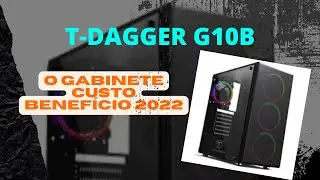 Gabinete custo benefício T-dagger g10b