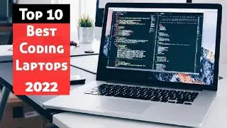 Top 10 Best Laptops for Coding & Programming 2022