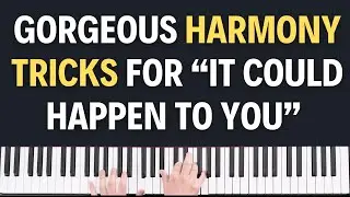 How to Play "It Could Happen to You" Like a Top-Level Pro Jazz Pianist