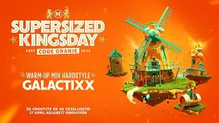 Supersized Kingsday Festival 2023 | warm-up mix Galactixx