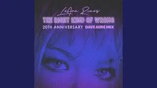 The Right Kind Of Wrong (Dave Audé Extended Mix)