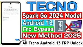 Tecno Spark Go 2024 Frp Bypass 2025 | All Tecno frp bypass android 13 | Tecno Google Account Bypass
