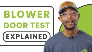 Blower Door Test - Explained