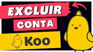 Como EXCLUIR minha CONTA do KOO APP