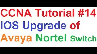 CCNA 14_Software Update of Avaya Nortel Ethernet Routing Switch 4524GT