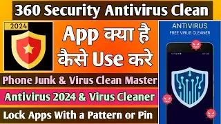 360 Security Antivirus Clean App kaise use kare || How to use 360 Security Antivirus Clean App