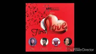 First Love - Tina x Shan'L x L.Y Styll x Alda