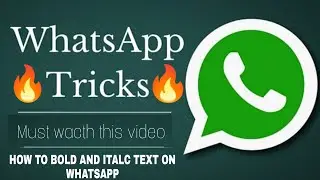 || WHATSAPP SECRET TRICS 2 || HOW TO TEXT BOLD AND ITALIC ON WHATSAPP| ||
