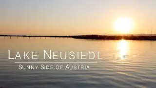 LAKE NEUSIEDL | Sunny Side of Austria