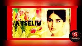 ayselim  / türkü abi