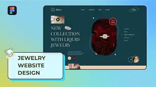 Designing A Jewelry Website In Figma: The Ultimate Guide For Beginners