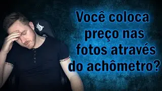 Você coloca preço nas fotos através do achômetro.