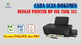 CARA SCAN DOKUMEN DENGAN PRINTER HP INK TANK 315