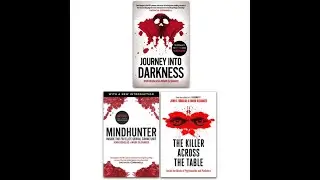 John Douglas 3 Books Collection Set (Mindhunter, Journey into Darkness, The Killer Across the Table)