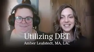 Utilizing DBT Skills with the Addictions Population
