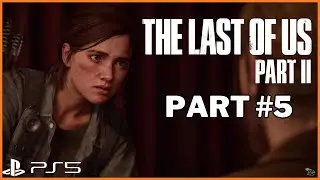 THE LAST OF US PART 2 PS5 Part #5 (First Playthrough) [ENG/MALAYALAM]