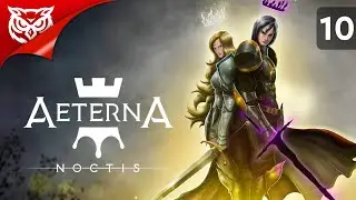 ХРАМ ОКА. КОЛЛЕКЦИОНЕР ЧАСТЬ 2 ➤ Aeterna Noctis ➤ Прохождение #10
