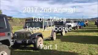 2017 2nd Annual Table Mesa Jeep Jamboree  Part 1