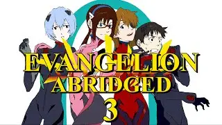Evangelion Abridged Ep3 (A Transfer To Friendship)