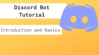 Discord Bot Tutorial 2019 #1- Intro and Basic Bot