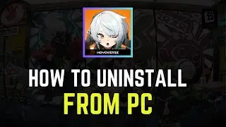 How To Uninstall Zenless Zone Zero on PC - Full Guide (2024)