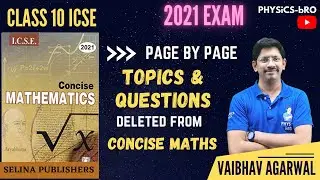 CLASS 10 ICSE | CONCISE MATHEMATICS | PAGE BY PAGE TOPICS & QUESTIONS | SELINA | 2021 MATHS SYLLABUS
