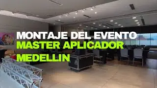 MONTAJE DEL EVENTO MÁSTER APLICADOR MEDELLÍN NOVIEMBRE 2023