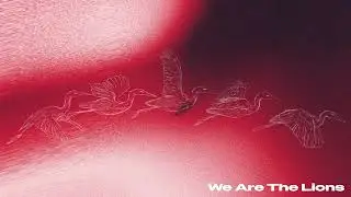 SOUTH SUMMIT - WE ARE THE LIONS (Official Visualiser)