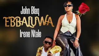 Ebbaluwa - Irene Ntale Ft John Blaq