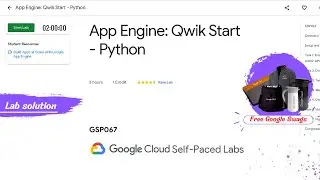 App Engine: Qwik Start - Python Lab Solution || 