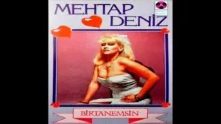 Mehtap Deniz - Bir Tanemsin
