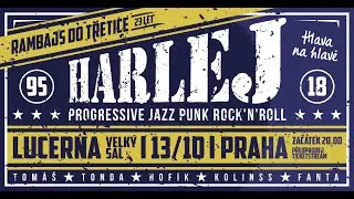 HARLEJ - 13.10.2018 - PRAHA, LUCERNA, velký sál