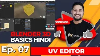 Ep 07 Blender in Hindi UV Editing what is UV Editor 