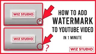 How to Add Watermark to YouYube Video [in 1 Minute]